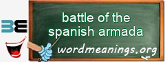 WordMeaning blackboard for battle of the spanish armada